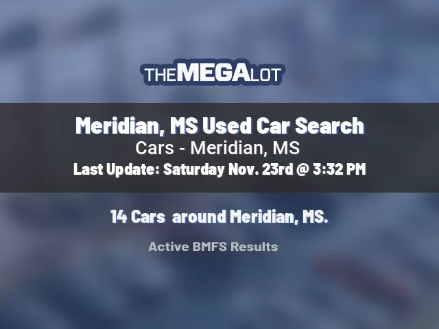 Meridian, MS Used Car Search