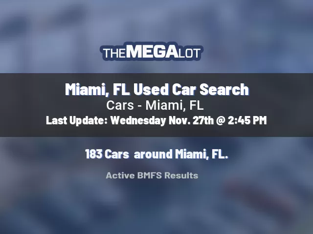 Miami, FL Used Car Search