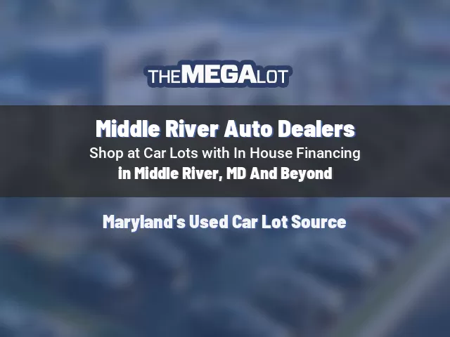 Middle River Auto Dealers