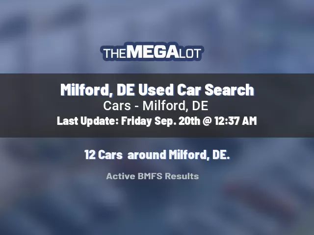 Milford, DE Used Car Search