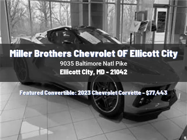 Miller Brothers Chevrolet OF Ellicott City