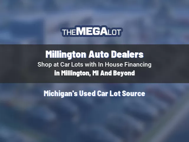 Millington Auto Dealers