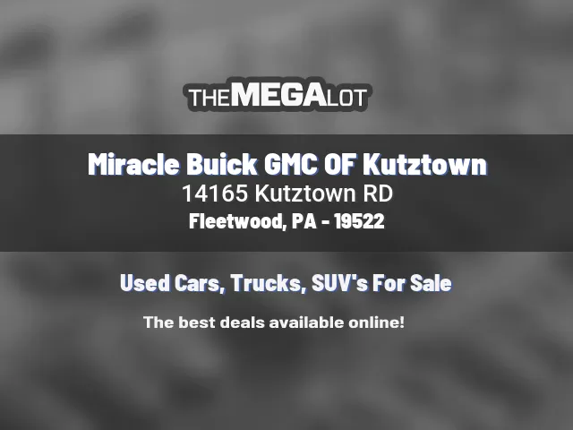 Miracle Buick GMC OF Kutztown