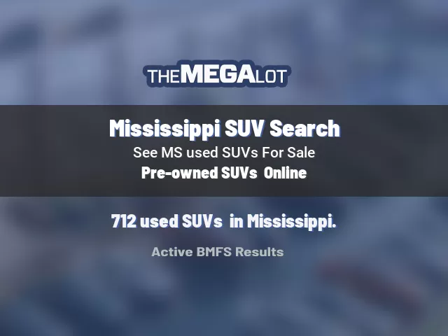 Mississippi SUV Search