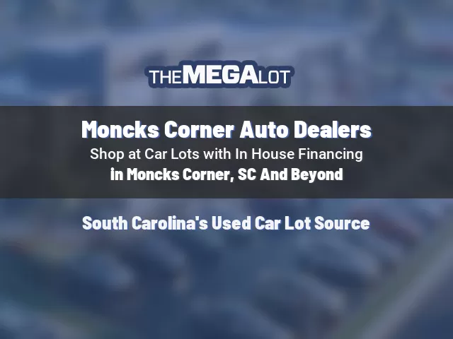 Moncks Corner Auto Dealers