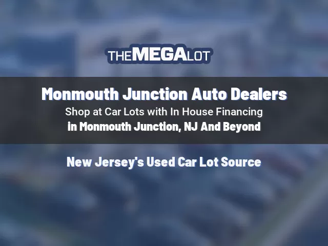 Monmouth Junction Auto Dealers