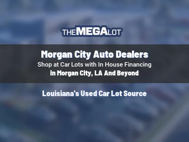 Morgan City Auto Dealers