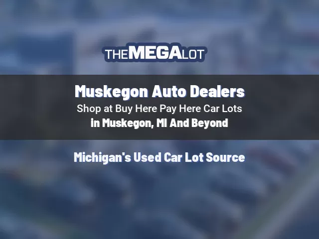 Muskegon Auto Dealers