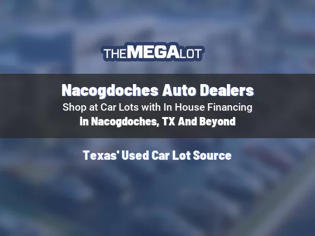 Nacogdoches Auto Dealers