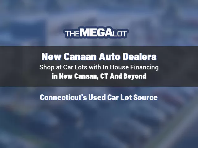 New Canaan Auto Dealers