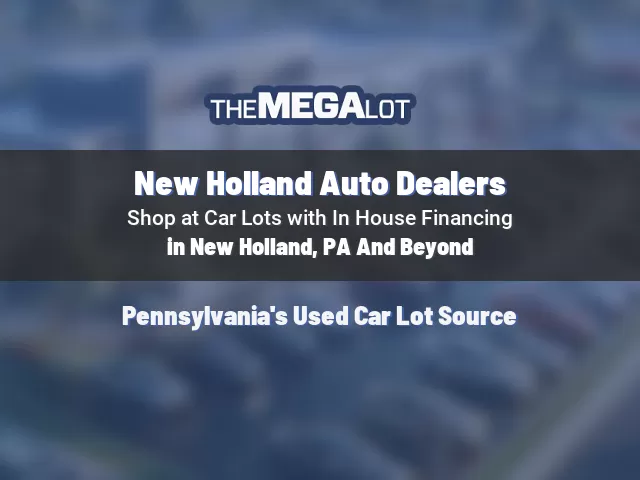 New Holland Auto Dealers