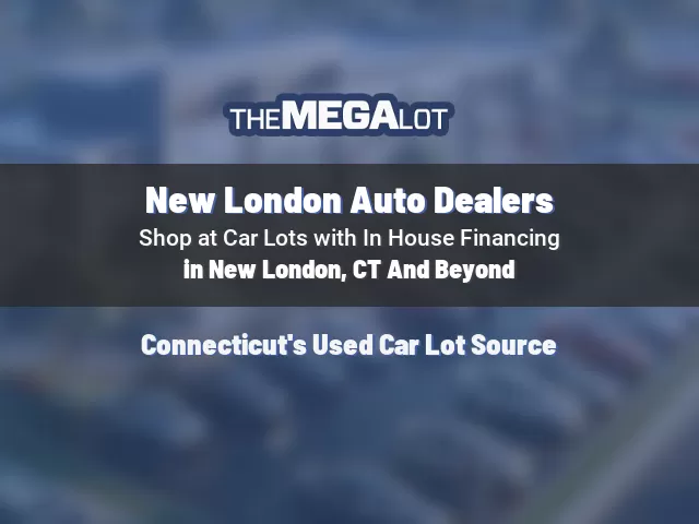 New London Auto Dealers