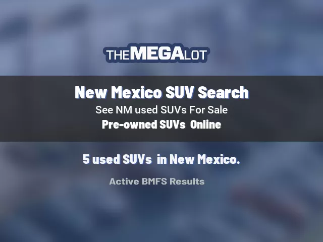 New Mexico SUV Search