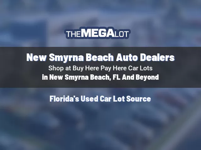 New Smyrna Beach Auto Dealers