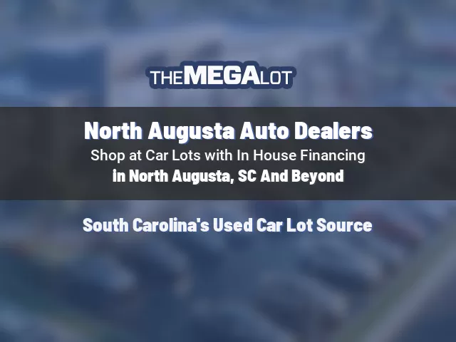 North Augusta Auto Dealers