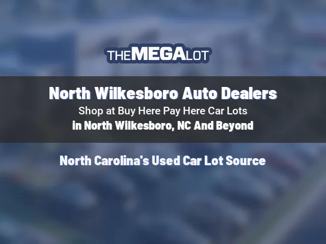 North Wilkesboro Auto Dealers