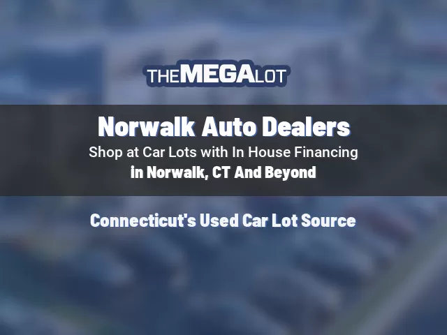 Norwalk Auto Dealers