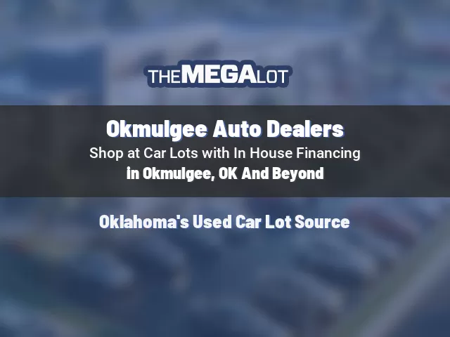 Okmulgee Auto Dealers