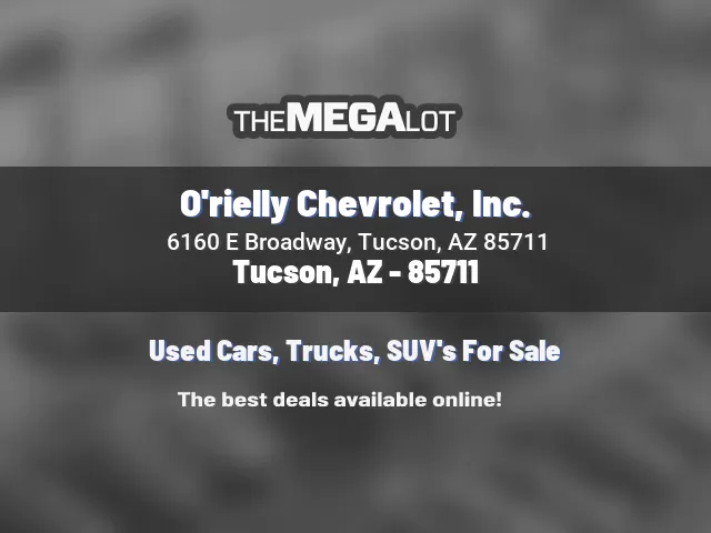 O'rielly Chevrolet, Inc.