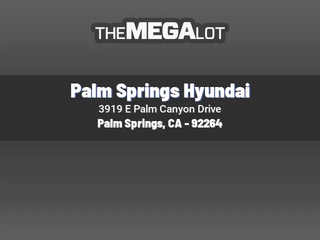 Palm Springs Hyundai