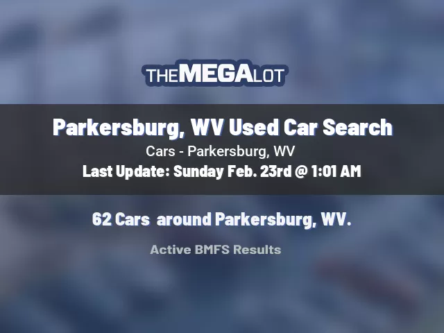 Parkersburg, WV Used Car Search