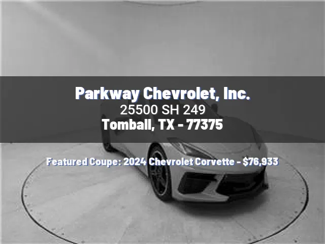 Parkway Chevrolet, Inc.