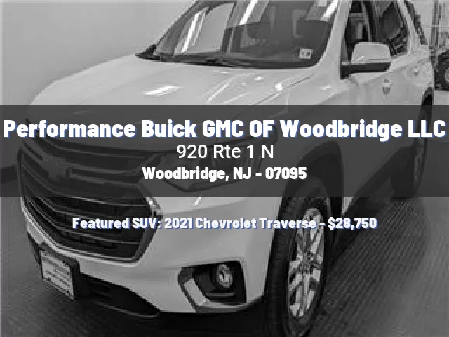 Performance Buick GMC OF Woodbridge LLC