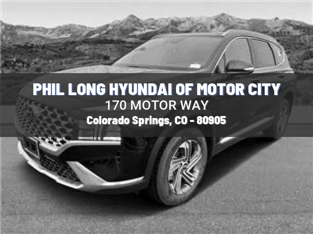 PHIL LONG HYUNDAI OF MOTOR CITY