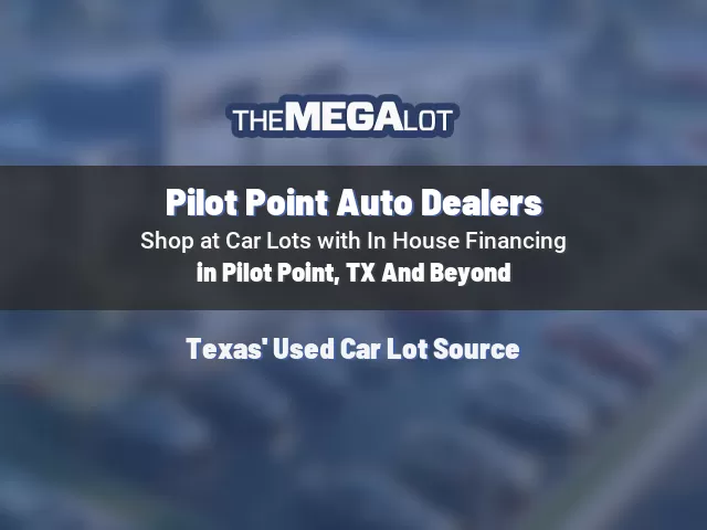 Pilot Point Auto Dealers