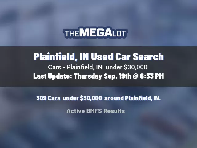 Plainfield, IN Used Car Search