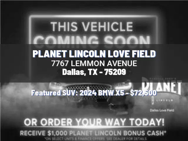 PLANET LINCOLN LOVE FIELD