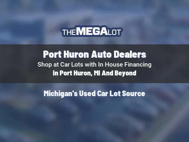 Port Huron Auto Dealers