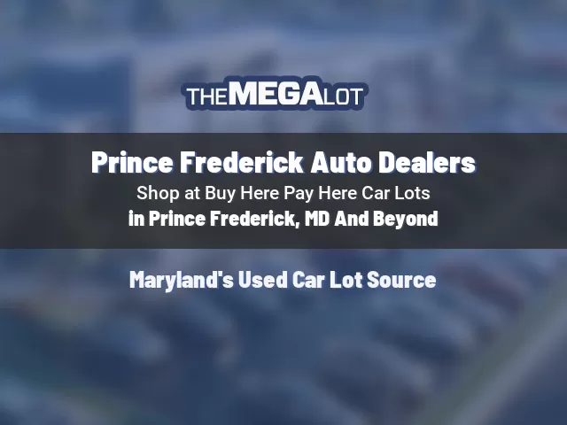 Prince Frederick Auto Dealers