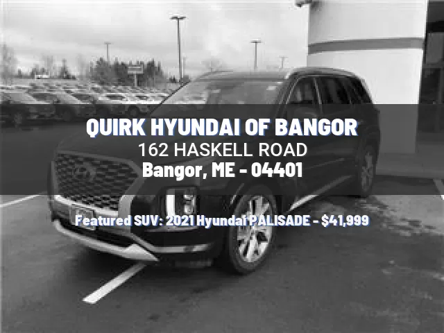 QUIRK HYUNDAI OF BANGOR