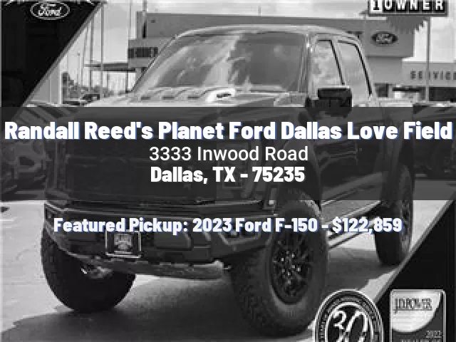 Randall Reed's Planet Ford Dallas Love Field