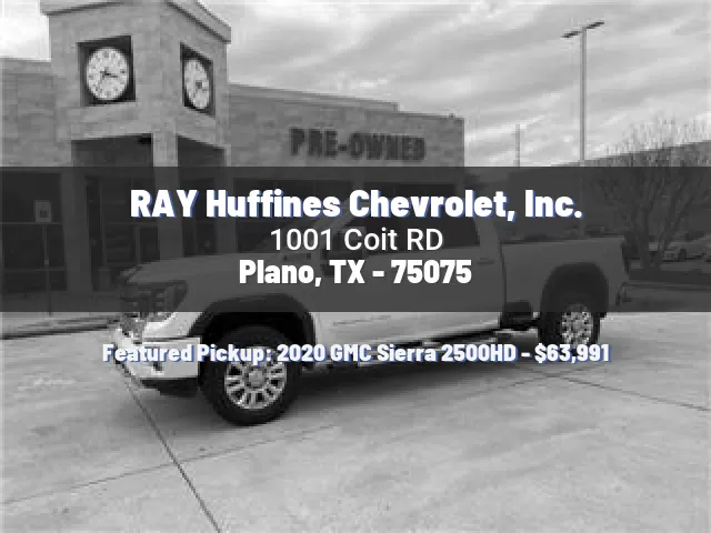 RAY Huffines Chevrolet, Inc.