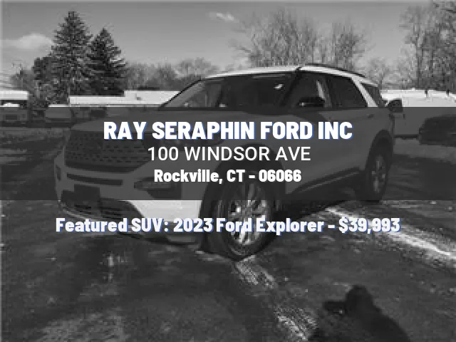 RAY SERAPHIN FORD INC