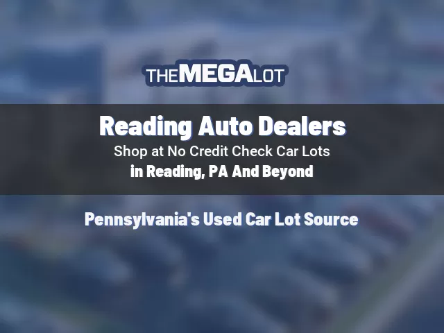 Reading Auto Dealers