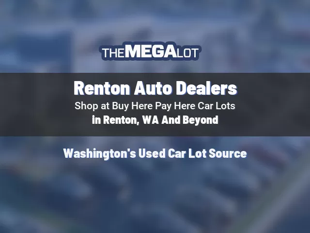 Renton Auto Dealers