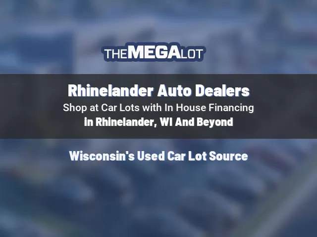 Rhinelander Auto Dealers