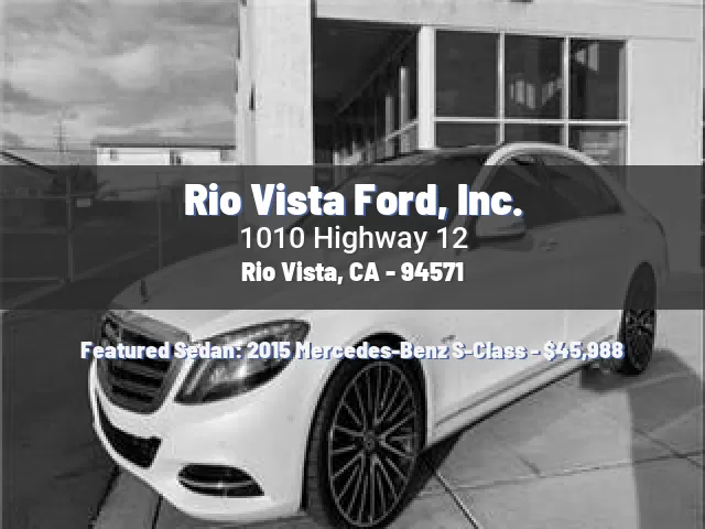 Rio Vista Ford, Inc.