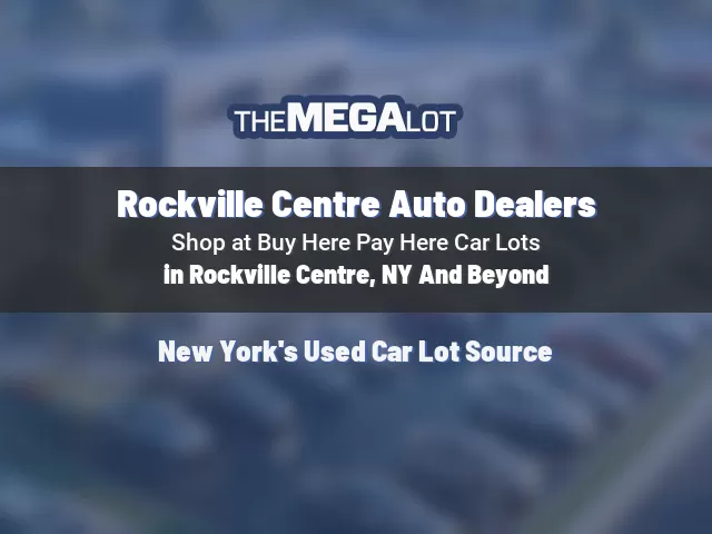 Rockville Centre Auto Dealers