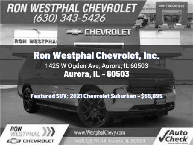 Ron Westphal Chevrolet, Inc.