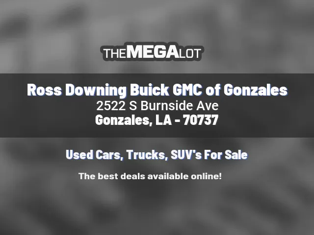 Ross Downing Buick GMC of Gonzales