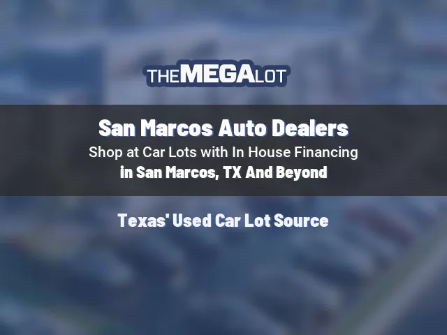 San Marcos Auto Dealers