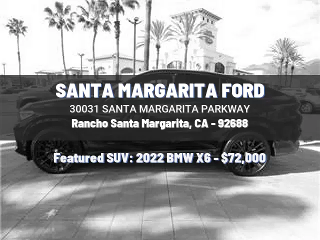 SANTA MARGARITA FORD