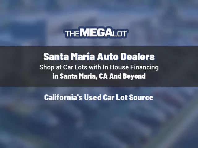 Santa Maria Auto Dealers