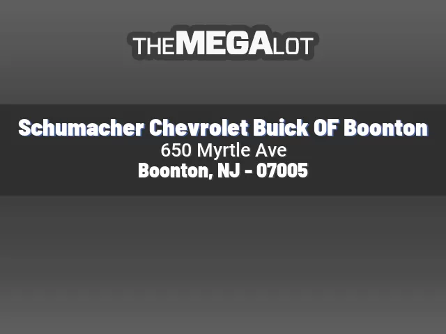 Schumacher Chevrolet Buick OF Boonton