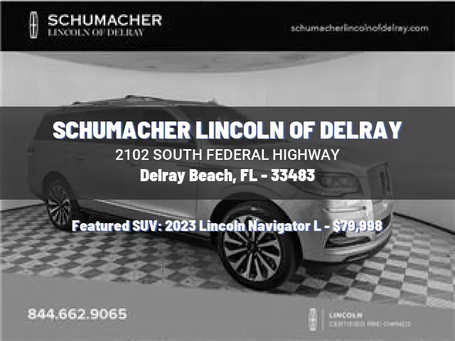 SCHUMACHER LINCOLN OF DELRAY