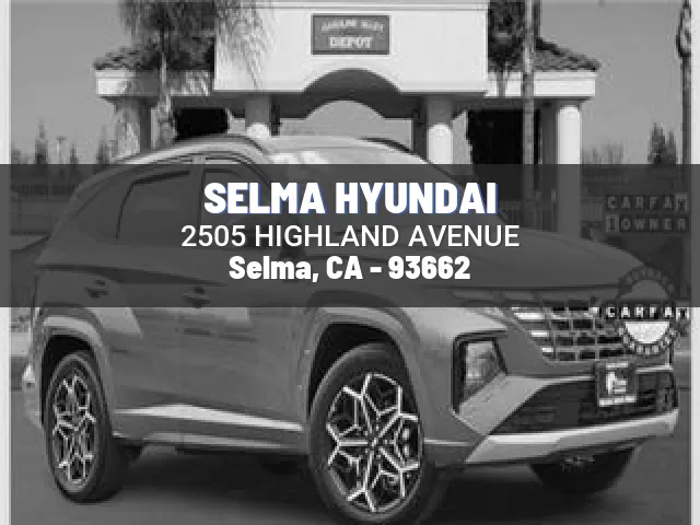 SELMA HYUNDAI